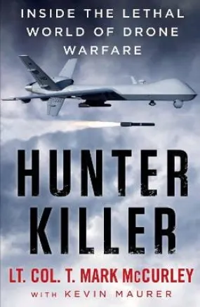 Mark Mccurley: Hunter Killer [2016] paperback
