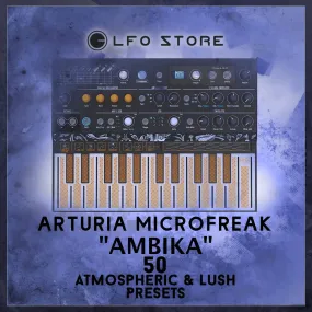 Microfreak - Ambika