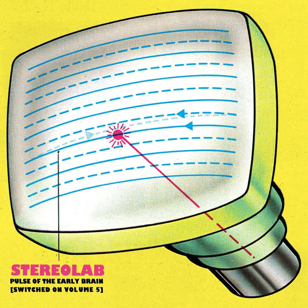 Stereolab - Pulse Of The Early Brain [Switched On Vol. 5]