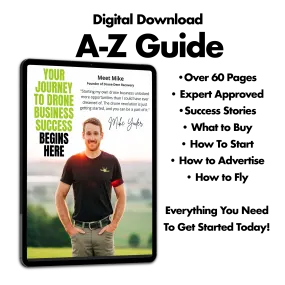 The Complete A-Z Guide - Start Your Own Drone Business
